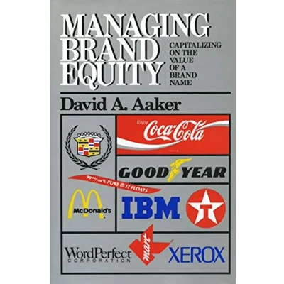 Afbeelding van Managing Brand Equity: Capitalizing on the Value of a Name