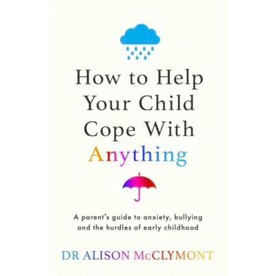 Afbeelding van How to Help Your Child Cope With Anything