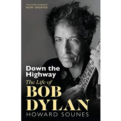Afbeelding van Down The Highway: Life Of Bob Dylan