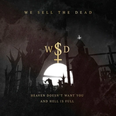 Afbeelding van We Sell The Dead Heaven Doesn&#039;t..