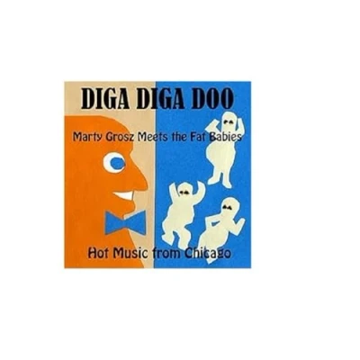 Afbeelding van Marty Meets The Fat Babies Grosz Diga Doo (CD)