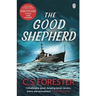 Afbeelding van The Good Shepherd: ‘Unbelievably good. Amazing tension, drama and atmosphere’ James Holland