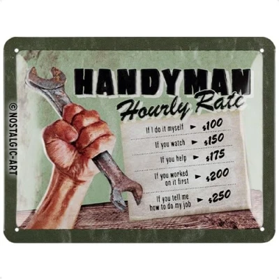 Afbeelding van Nostalgic Art Retro metalen bord, 15 x 20 cm, Handyman Hourly Rate Cadeau idee voor craftsman, van metaal, vintage design met spreuk