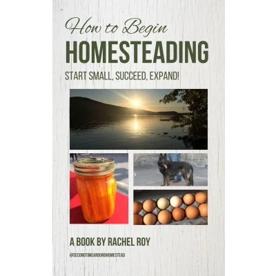 Afbeelding van How to Begin Homesteading: Start Small, Succeed, Expand!
