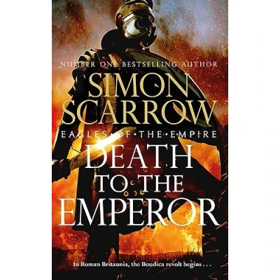 Afbeelding van Death to the Emperor: thrilling new Eagles of Empire novel Macro and Cato return!: 22