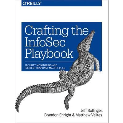 Afbeelding van Crafting the Infosec Playbook: Security Monitoring and Incident Response Master Plan