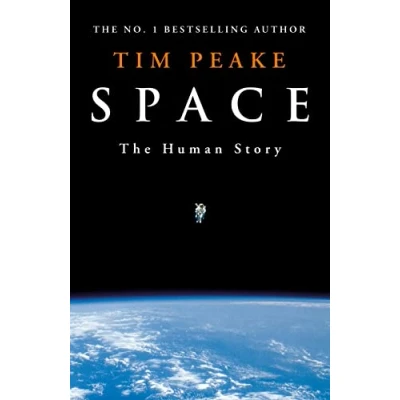 Afbeelding van Space: A thrilling human history by Britain&#039;s beloved astronaut Tim Peake