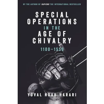 Afbeelding van Special Operations in the Age of Chivalry, 1100 1550