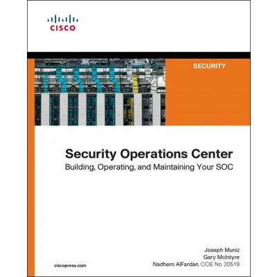 Afbeelding van Security Operations Center: Building, Operating, and Maintaining your SOC