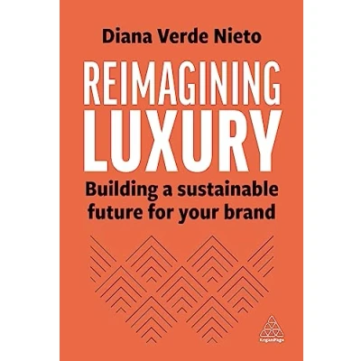 Afbeelding van Reimagining Luxury: Building a Sustainable Future for Your Brand