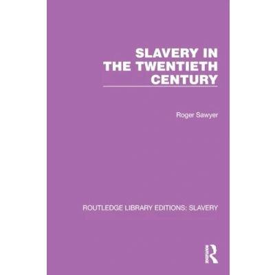 Afbeelding van Slavery in the Twentieth Century