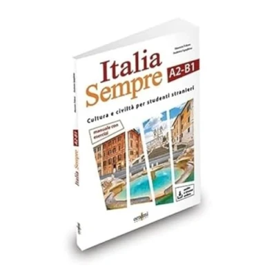 Afbeelding van Italia sempre (A2 B1). Manuale di cultura e civiltà italiana per stranieri. Con Contenuto digitale download accesso on line