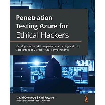 Afbeelding van Penetration Testing Azure for Ethical Hackers: Develop practical skills to perform pentesting and risk assessment of Microsoft environments