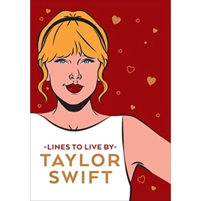 Afbeelding van Taylor Swift Lines To Live By: Shake it off and never go out of style with Tay