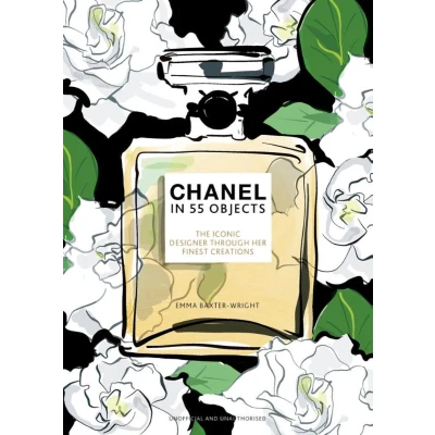 Afbeelding van CHANEL IN 55 OBJECTS: The Iconic Designer Through Her Finest Creations