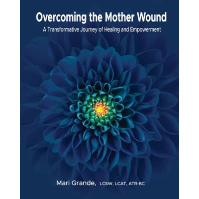 Afbeelding van Overcoming the Mother Wound