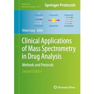 Afbeelding van Clinical Applications of Mass Spectrometry in Drug Analysis: Methods and Protocols: 2737