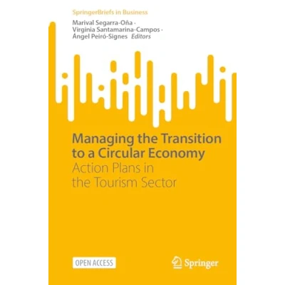 Afbeelding van Managing the Transition to a Circular Economy: Action Plans in Tourism Sector