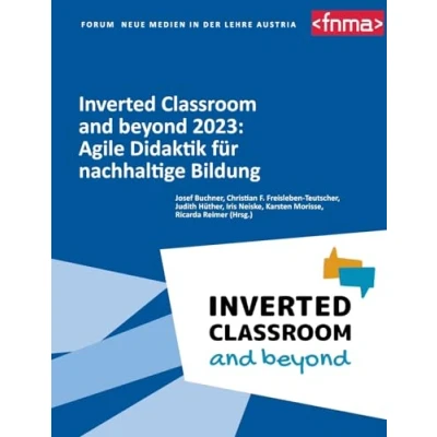 Afbeelding van Inverted Classroom and beyond 2023: Agile Didaktik für nachhaltige Bildung