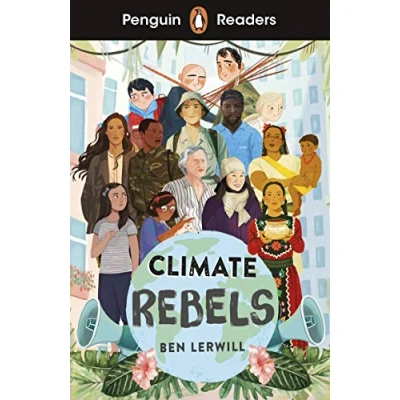 Afbeelding van Penguin Readers Level 2: Climate Rebels (ELT Graded Reader)