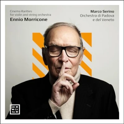Afbeelding van Marco Serino, Orchestra Di Padova E Del Veneto Morricone: Cinema Rarities For Violin And String (CD)