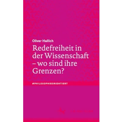 Afbeelding van Redefreiheit in der Wissenschaft wo sind ihre Grenzen?