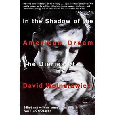 Afbeelding van In The Shadow of American Dream: Diaries David Wojnarowicz