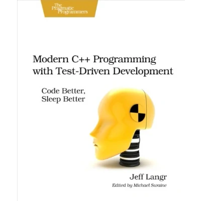 Afbeelding van Modern C++ Programming with Test Driven Development: Code Better, Sleep Better