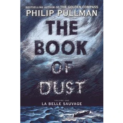 Afbeelding van The Book of Dust: La Belle Sauvage (Book Dust, Volume 1)