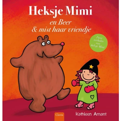 Afbeelding van Heksje Mimi en Beer &amp; mist haar vriendje (Hardback)