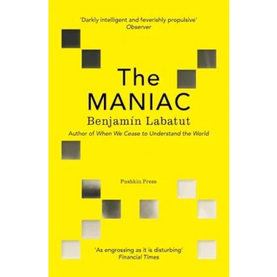 Afbeelding van The Maniac: Benjamín Labatut