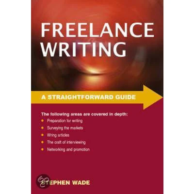 Afbeelding van A Straightforward Guide to Freelance Writing: Revised Edition 2023