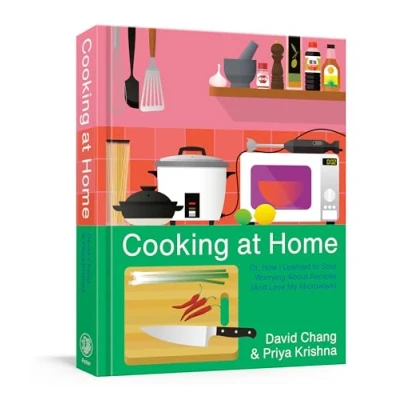Afbeelding van Cooking at Home: Or, How I Learned to Stop Worrying About Recipes (And Love My Microwave): A Cookbook