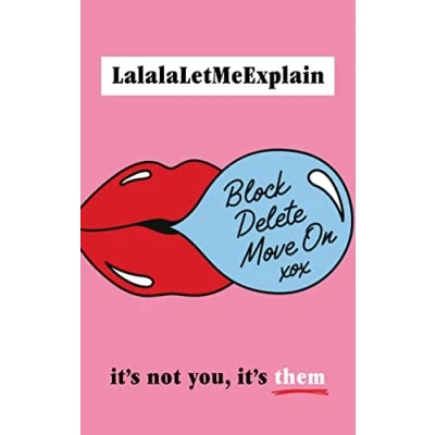 Afbeelding van Block, Delete, Move On: it&#039;s not you, them : The instant Sunday Times bestseller
