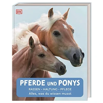 Afbeelding van Pferde und Ponys: Rassen, Haltung, Pflege: Alles, was du wissen musst