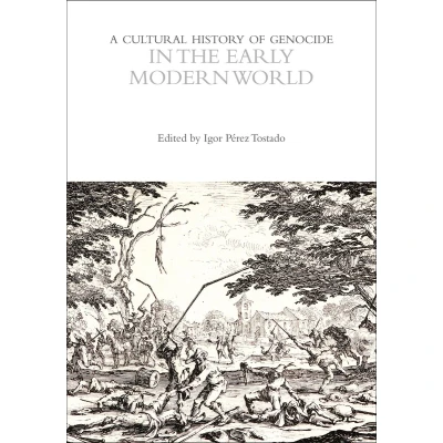Afbeelding van the Cultural Histories Series A History of Genocide in Early Modern World