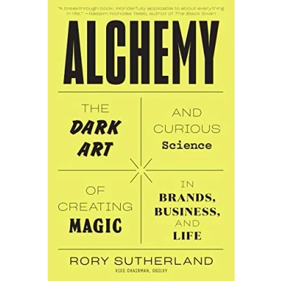 Afbeelding van Alchemy The Dark Art and Curious Science of Creating Magic in Brands, Business, Life
