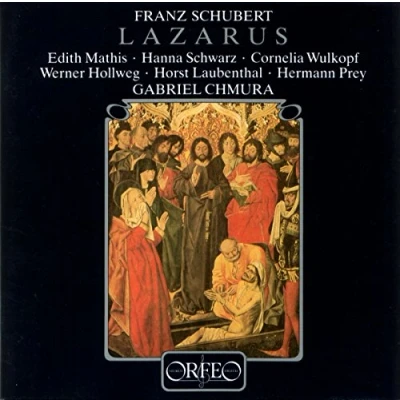Afbeelding van Edith Mathis, Hanna Schwarz, Südfunkchor Stuttgart, Gabriel Chmura Schubert: Lazarus (CD)
