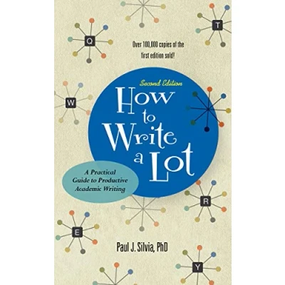 Afbeelding van How to Write A Lot: Practical Guide Productive Academic Writing