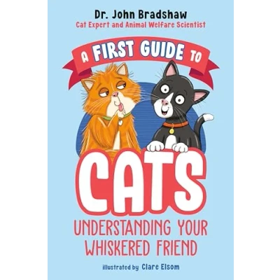 Afbeelding van A First Guide to Cats: Understanding Your Whiskered Friend