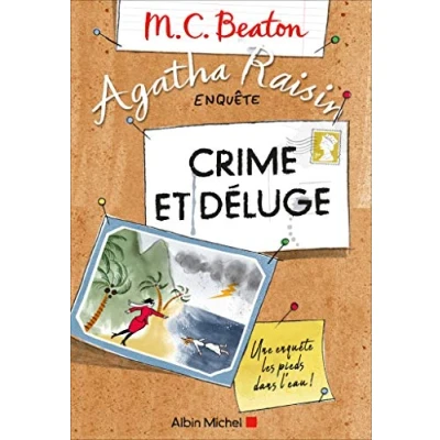 Afbeelding van Agatha Raisin enquête 12 Crime et déluge