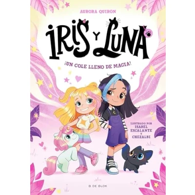 Afbeelding van Iris y Luna: cuidadoras de cachorritos mágicos 1 ¡Un cole lleno magia!