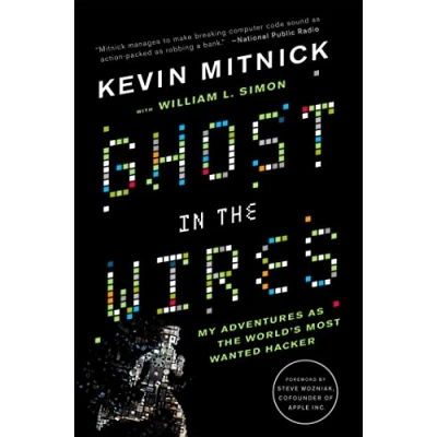 Afbeelding van Ghost in the Wires: My Adventures as World&#039;s Most Wanted Hacker