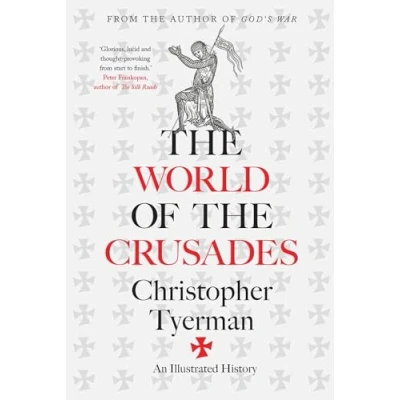 Afbeelding van the World of Crusades: An Illustrated History