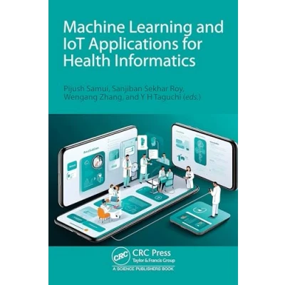 Afbeelding van Machine Learning and Iot Applications for Health Informatics