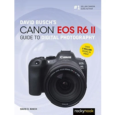 Afbeelding van David Busch&#039;s Canon EOS R6 II Guide to Digital SLR Photography