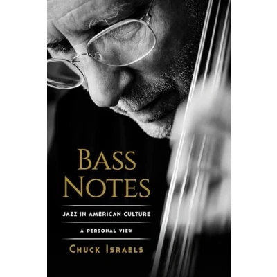 Afbeelding van Bass Notes: Jazz in American Culture: A Personal View