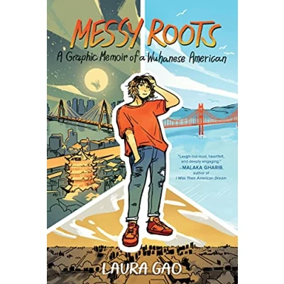 Afbeelding van MESSY ROOTS Graphic Memoir of Wuhanese AMERICAN: a American