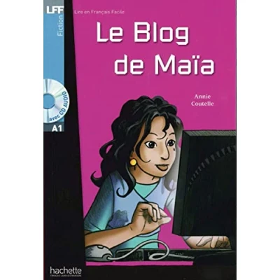 Afbeelding van Le Blog de Maïa. Lektüre und Audio CD: Niveau A1