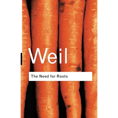 Afbeelding van The Need for Roots: Prelude to a Declaration of Duties Towards Mankind